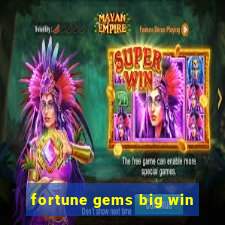 fortune gems big win